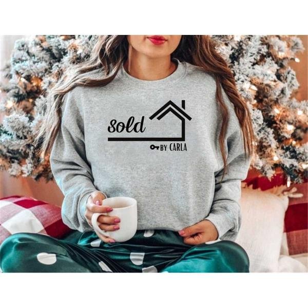 Real Estate Sweat , Custom Real Estate Sweatshirt , Real Estate Sweats , Real Estate Agent , Real Es