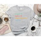 Feminist Pro Choice T-Shirt , sugar and Spice & Reproductive Rights, Protect Roe v Wade