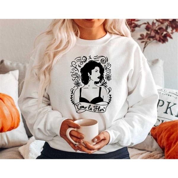 Selena Quintanilla Sweatshirt, Como La Flor Sweatshirt, Como La Flor Sweatshirt