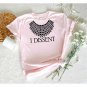 RBG Shirt, I Dissent Shirt, Notorious RBG, Ruth Bader Ginsburg RIP, Supreme Court Vote, Ruth Bader G
