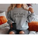funny mom hoodie, Good moms say bad words sweatshirt, Mother gift, Gift for mom, funny mother sweats