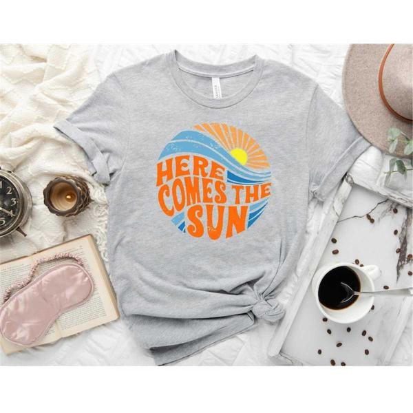 Summer Shirt, Here Comes the Sun Shirt, Vacation Shirt, Beach Shirt, Summer Vacation Shirt, Beach Va