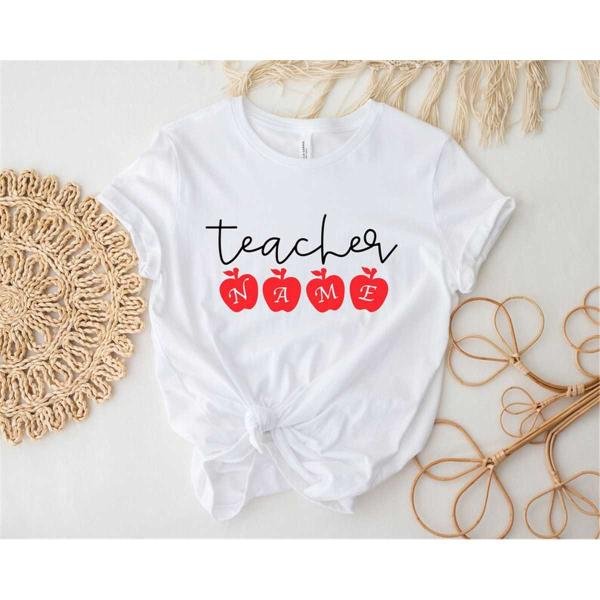 Customized Name Teacher Shirt, Custom Teacher Shirt, Teacher Shirt, Gift For Teacher, Personalized T