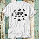 Choose Your Controller Weapon Funny Gaming Online Game Shirt T-Shirt