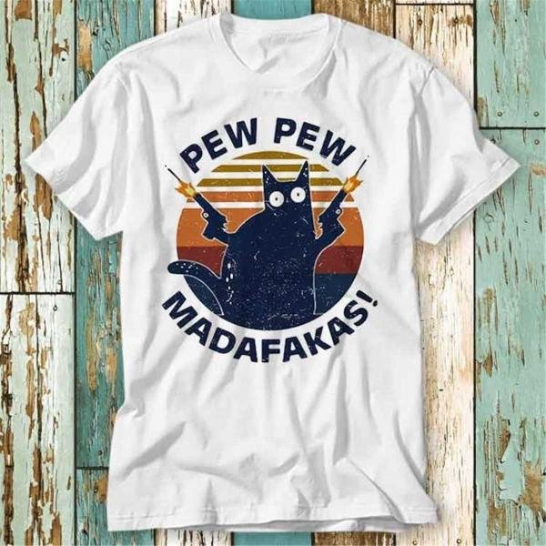 Pew Pew Madafakas Cat Kitten T Shirt Top Design T-Shirt