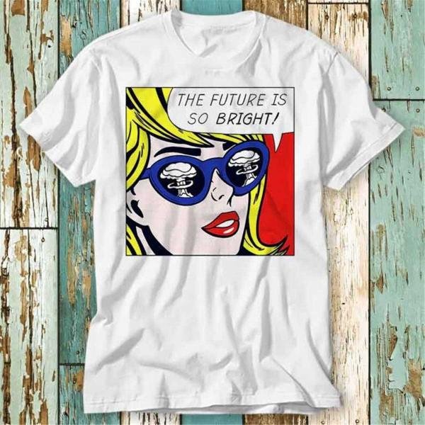 The Future Is So Bright The World Ends Pop T-Shirt