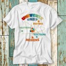 Universe Is Made Of Protons Neutrons Electrons Morons T-Shirt