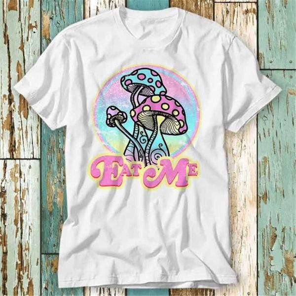 Eat Me Hallucinogenic Magic Mushroom Psychedelic Research Volunteer Plants T-Shirt