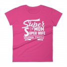 Super Mom Super Wife Super Tired Mom T-Shirt
