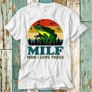 MILF Man I Love Frogs T Shirt Top Design Unisex Ladies Mens Tee Retro Fashion Vintage Shirt S912