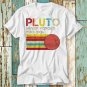 Never Forget Pluto Planet Science Universe Space T Shirt T-Shirt