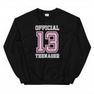 Official 13 Teenager 13th Birthday Sweatshirt 13 T-Shirt
