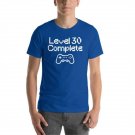 Level 30 Complete Shirt 30 Years Old Gift T-Shirt