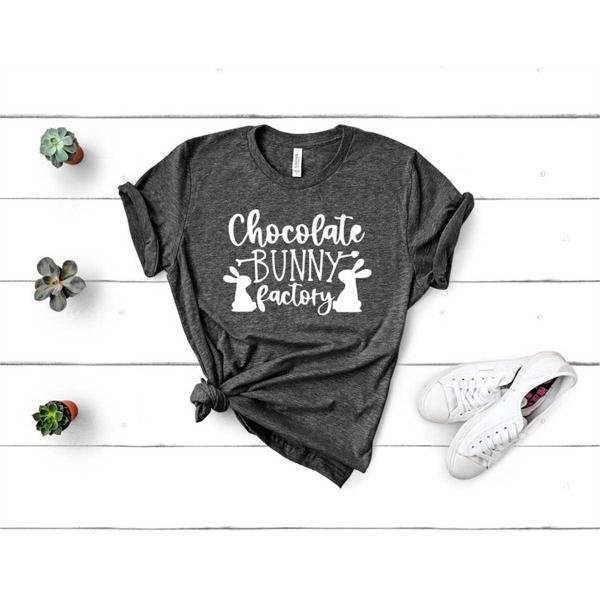Happy Easter Shirt, Chocolate Bunny Factory Shirt, Spring Lovers Shirt, Easter Bunny Shirt, Cute Spr