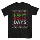 Happy Holla Days Ugly Christmas Sweater T-Shirt