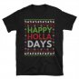 Happy Holla Days Ugly Christmas Sweater T-Shirt