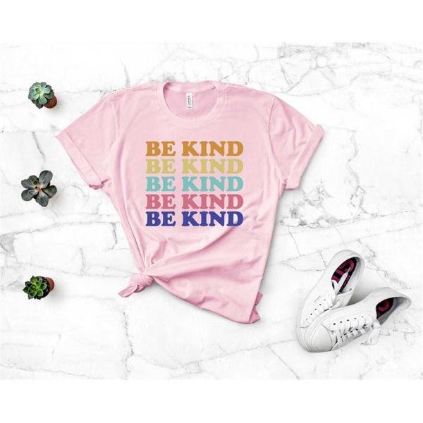 Kindness Shirt, Be Kind Shirt, Motivational Shirt, Be Kind Rainbow Shirt, Positive Shirt, Inspiratio