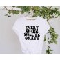 Every Thing Will Be Okay Shirt Motivational Shirt Trend Shirt Positive Vibes Shirt Inspirational Shi