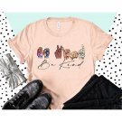 Be Kind Shirt, Be Kind Sign Language Shirt, Kindness Shirt, Teacher Shirt, Be Kind Rainbow Shirt