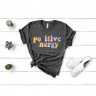 Good Vibes Shirt, Positive Energy Shirt, Funny Shirt, Quote Shirt, Motivational Shirt, Positive Shir