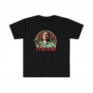 It's for the Best T-Shirt