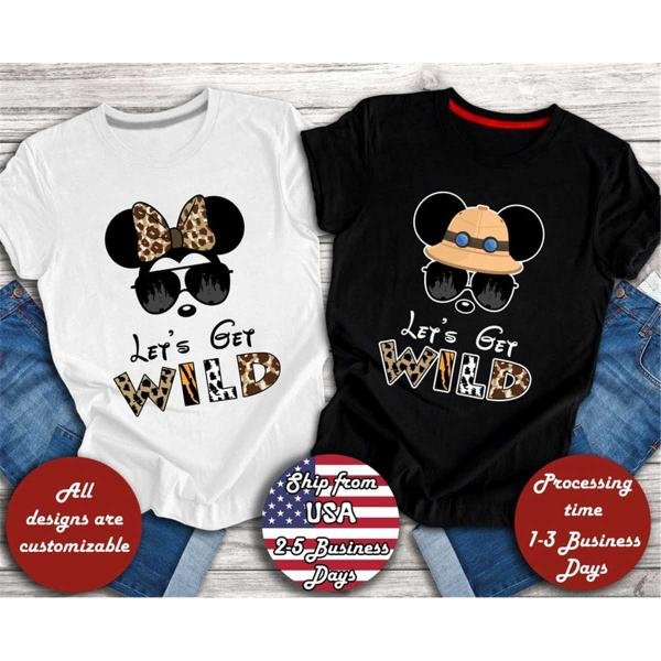 Animal Kingdom Shirt, Let's Get Wild Shirt, Disney Safari Shirt, Mickey Minnie Safari Shirt, Disney 