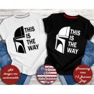 Mandalorian Shirt, Star Wars Shirt, This Is The Way Shirt, Disney Shirt, Galaxy Edge Shirt