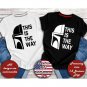 Mandalorian Shirt, Star Wars Shirt, This Is The Way Shirt, Disney Shirt, Galaxy Edge Shirt
