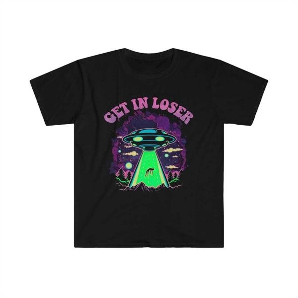Get in Loser T-Shirt