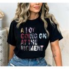 New Eras Women Shirt, A Lot Going On At The Moment Shirt, Taylor Swiftie Merch
