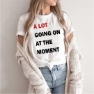 New Eras Women Shirt, A Lot Going On At The Moment Shirt, Taylor Swiftie Merch
