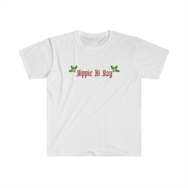 Yippie Ki Yay! T-Shirt