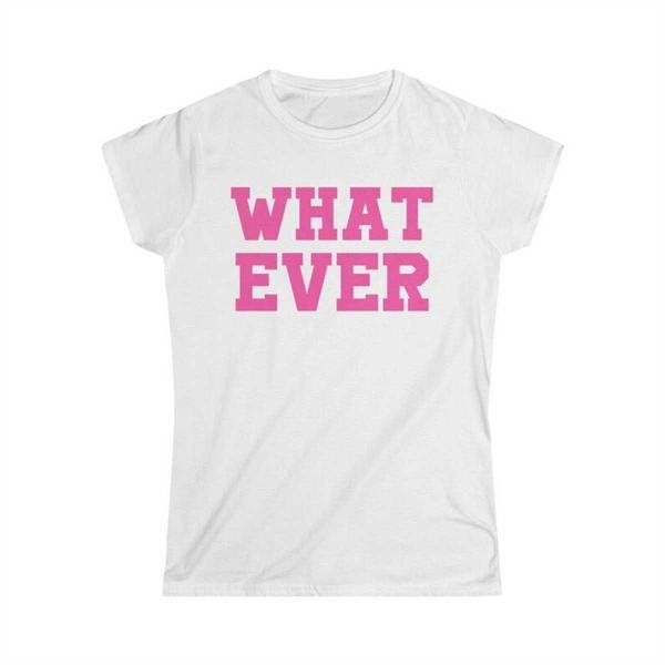 WHAT EVER Softstyle Tee
