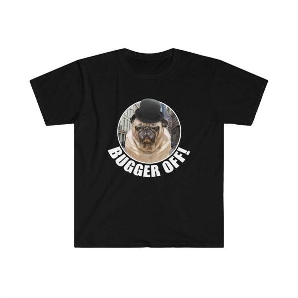 BUGGER OFF! T-Shirt