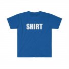 SHIRT Shirt T-Shirt
