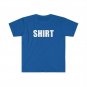 SHIRT Shirt T-Shirt