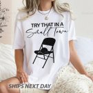 A Mass Brawl Breaks Out On Alabama T-Shirt, Try That In a Small Town Shirt, Alabama Fight Shirt