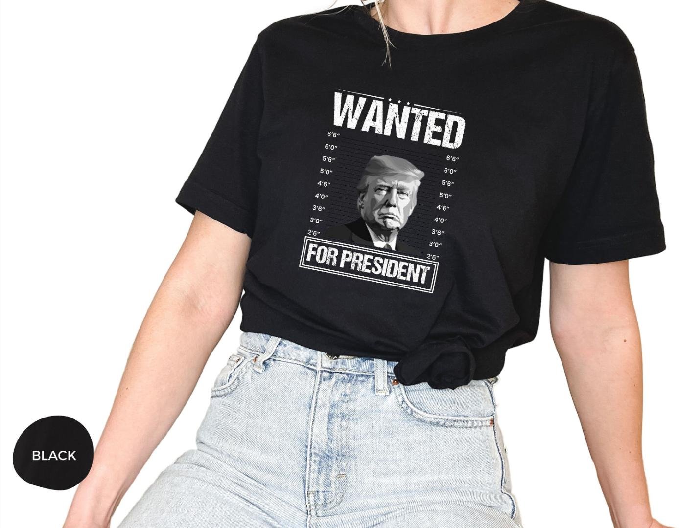 Trump Arrest Shirt, Wanted Trump Shirt, Wanted Donald Trump Shirt