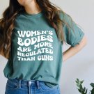 Green Pro Choice Oversized Shirt, Womens Bodies Are More Regulated than Guns, Roe V Wade Shirt