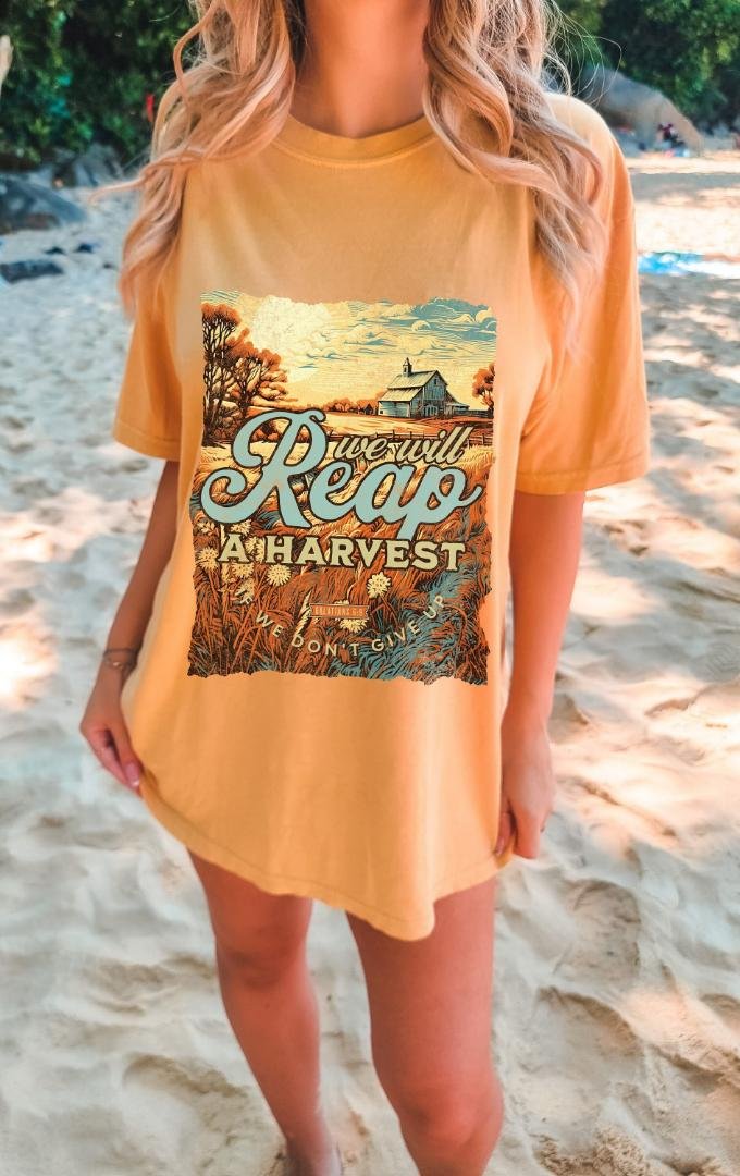 Fall Christian Country Style Vintage Shirt, We Will Reap A Harvest Oversized Vintage T-Shirt