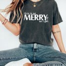 Christmas Shirt, This Is As Merry As I Get Oversized Vintage T-Shirt