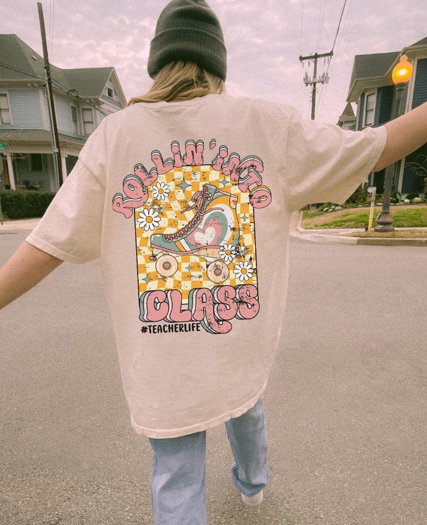 Teacher Life Shirt, Rollin Into Class Oversized Tshirt, Back To School Shirt