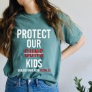 Gun Control Now, Protect Our Kids Shirt, Protect Our Children