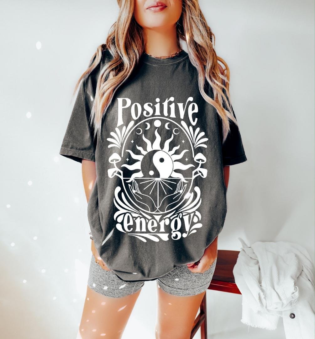 Tshirt, Positive Energy Oversized TShirt, Mental Health Matters Shirt