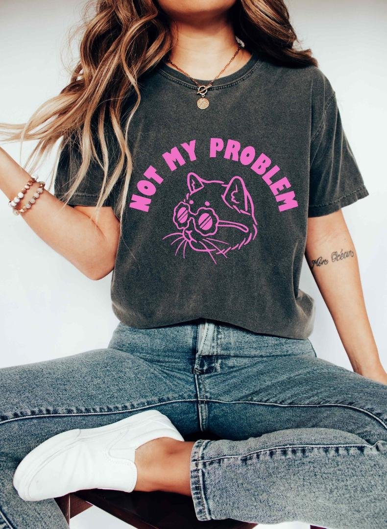 Retirement Shirt, Not My Problem Oversized Shirt, Vintage Shirt