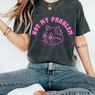 Retirement Shirt, Not My Problem Oversized Shirt, Vintage Shirt