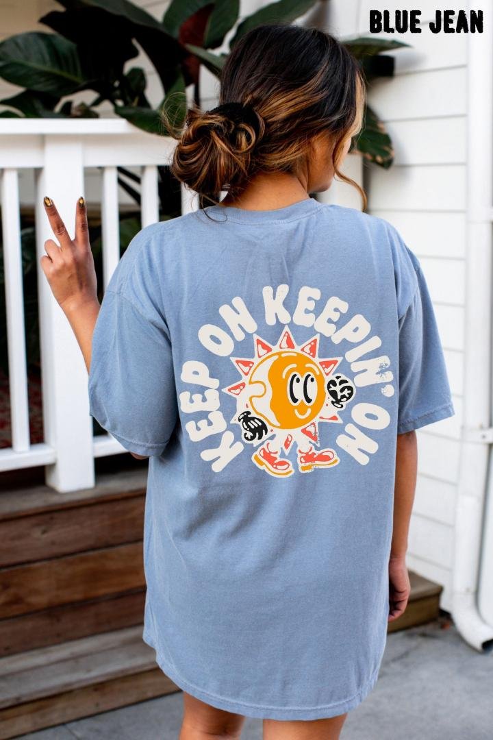 Stay Positive Shirt, Keep On Keepin On Oversized Vintage T-Shirt, Tshirt
