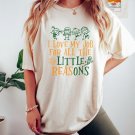 Kindergarten Teacher Shirt, I Love My Job For All The Little Reasons Oversized Shirt