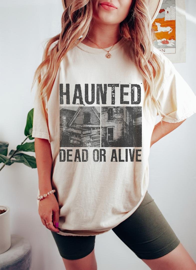 Tshirt, Hounted Dead Or Alive Oversized TShirt, Graphic Tees For Women