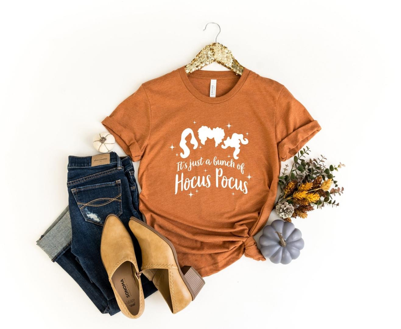 Sanderson Sisters Shirt, Hocus Pocus Shirt, Its Just A Bunch Of Hocus Pocus